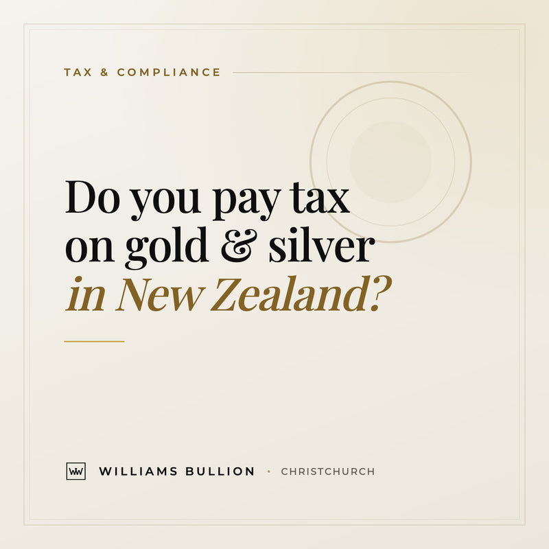 Do You Pay Tax on Gold and Silver in New Zealand?